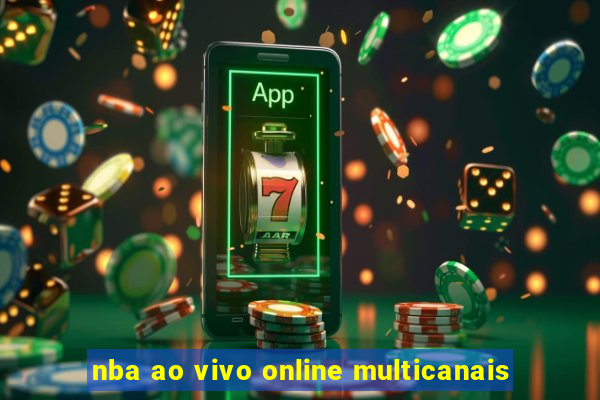 nba ao vivo online multicanais